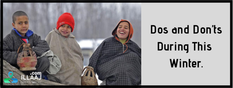 Dos and Don’ts During This Winter.